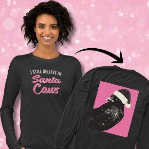 Lustigt, jag tror att jultomten Caws-jultomten är T Shirt