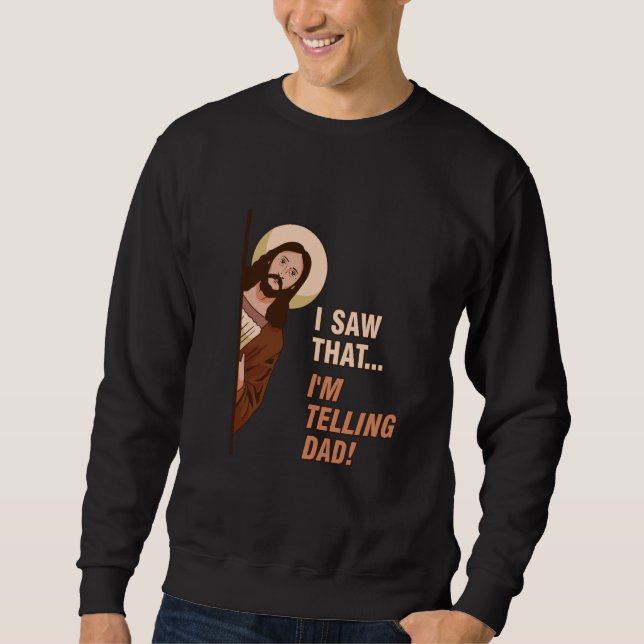 Lustigt Jesus Meme... Jag är Telling Pappa! Qu Lång Ärmad Tröja (Framsida)