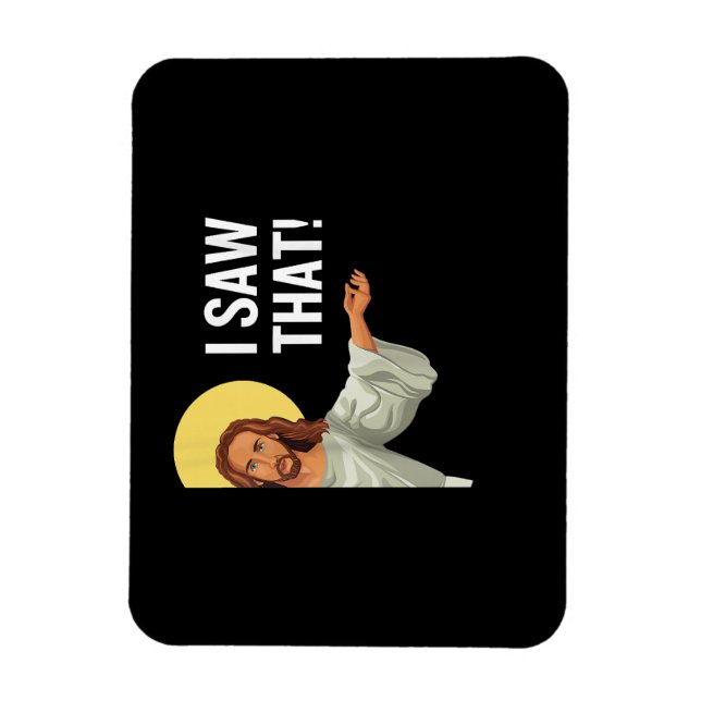 Lustigt Jesus Minne jag såg att den kristna citate Magnet (Vertikal)