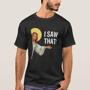 Lustigt Jesus Minne jag såg att den kristna citate T Shirt
