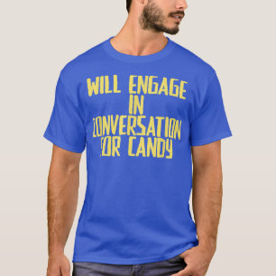 Lustigt Joke Sarcastic kommer att Förlovad i konve T Shirt