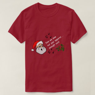 Lustigt jultomte.. Vi har nu vår Roligt för Gay T Shirt