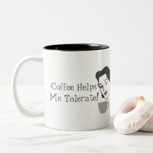 Lustigt kaffe hjälper mig att tolerera Mugg