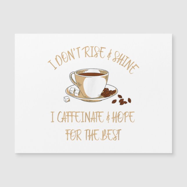 Lustigt kaffe - jag är inte Stiga upp och Shine I- (Framsida)