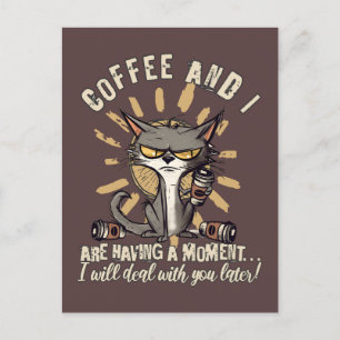 Lustigt kaffe och jag har en Moment Cat Vykort