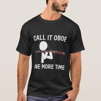 Lustigt kalla det Oboe en gång till Bassoonis T Shirt