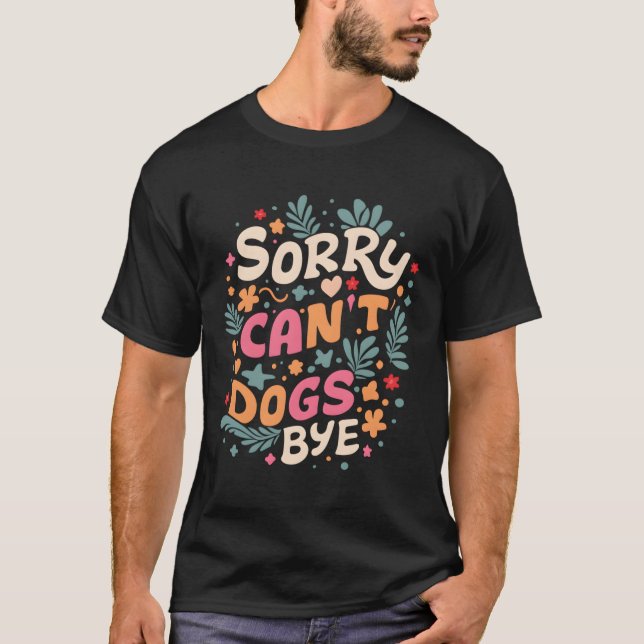 Lustigt kan inte Hundar Adjö T Shirt (Framsida)