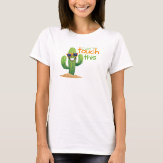 Lustigt kan inte röra den här Cactus Tshirt T Shirt