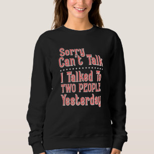 Lustigt kan jag inte prata med två människor Yest T Shirt
