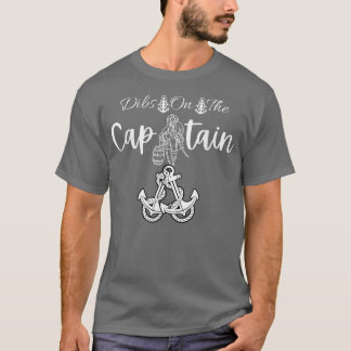 Lustigt kapten Wife Dibs på kapten 47 T Shirt