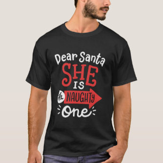 Lustigt Kära Santa Hon är Naughty One jul C T Shirt