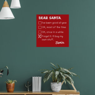 Lustigt, kära Santa jag har varit Bra Helgdag Chec Poster