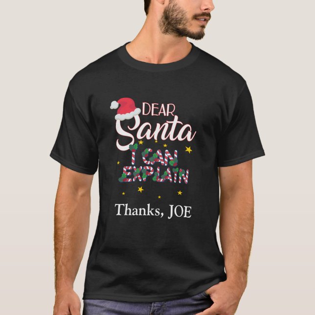 Lustigt, kära Santa, jag kan förklara julskjortan T Shirt (Framsida)