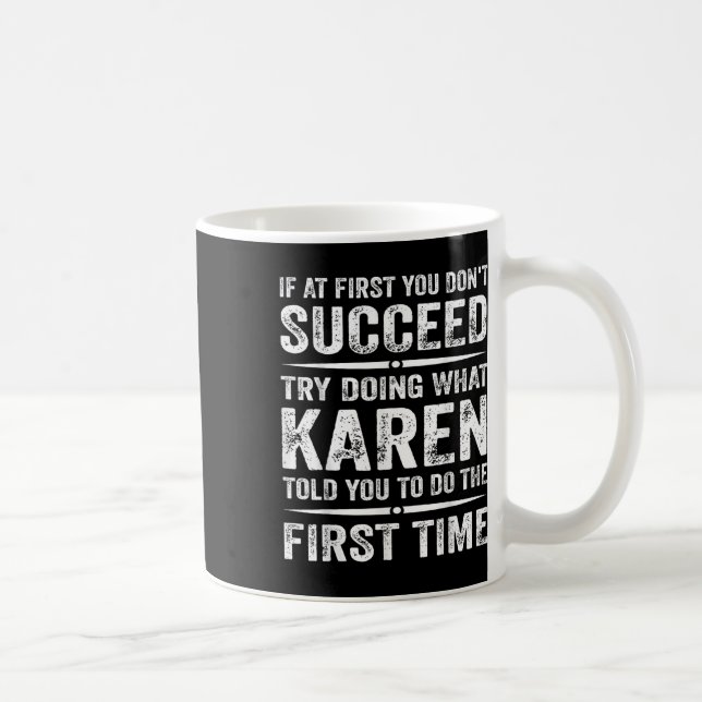 Lustigt Karen Meme om du inte lyckades.. Kaffemugg (Höger)