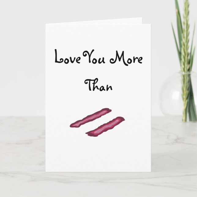 Lustigt Kärlek du Bacon Valentines dag Helgkort (Framsida)