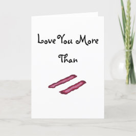 Lustigt Kärlek du Bacon Valentines dag Helgkort
