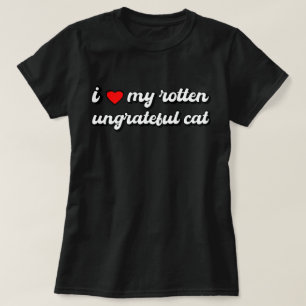 Lustigt katt, jag Kärlek min rotten, otacksam katt T Shirt