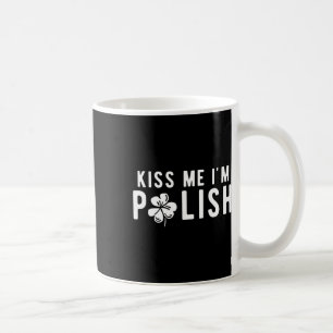 Lustigt Kiss Me jag är polska St. Patricks Day Kaffemugg