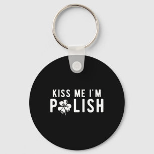 Lustigt Kiss Me jag är polska St. Patricks Day Nyckelring