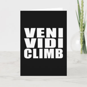 Lustigt klättercitattecken Jokes : Veni Vidi Klib Kort