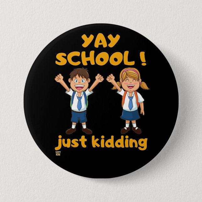 lustigt knapp "YAY SCHOOL" (Framsida)