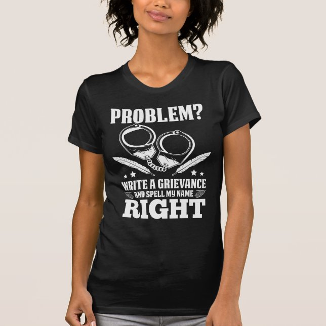 Lustigt korrektionsförrättare Grievance humor T Shirt (Framsida)