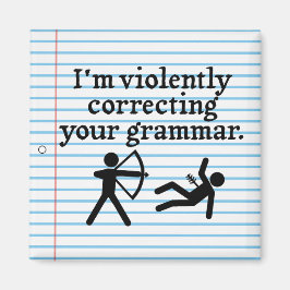 Lustigt "Korrigera din grammatik tyst" Magnet