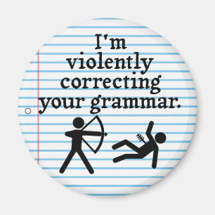 Lustigt "Korrigera ditt Grammatik" Magnet