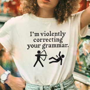 Lustigt "Korrigera ditt Grammatik" T Shirt