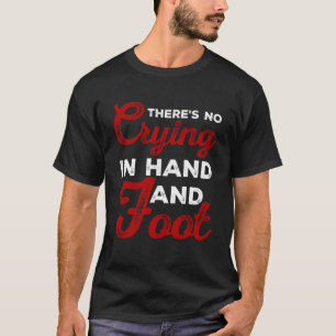 Lustigt kortspel Det finns inget som Gråter i hand T Shirt
