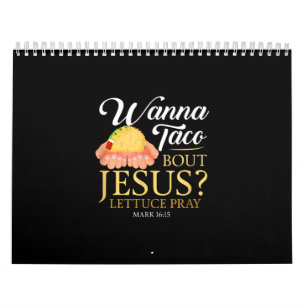 Lustigt kristen present Wanna Taco Bout Jesus Äls Kalender
