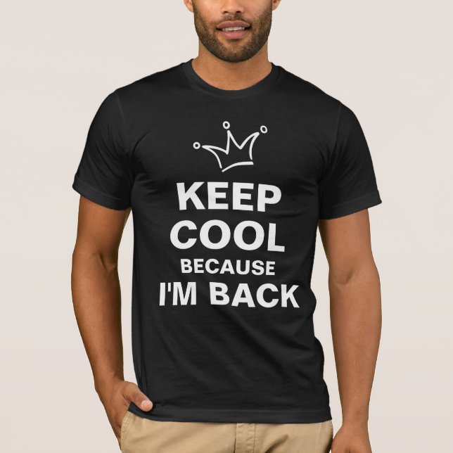 Lustigt Krona, vit och BEHÅLLA COOLA + din text Tee Shirt (Framsida)