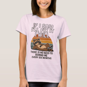 Lustigt laga citat med Raccoon T Shirt