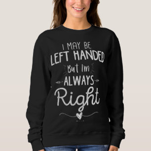 Lustigt Lämnat Handed, jag kan Lämnas Handed, men  T Shirt