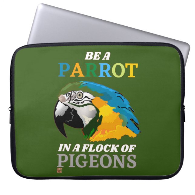 Lustigt laptop sleeve "BE EN PARROT..." (Framsidan)