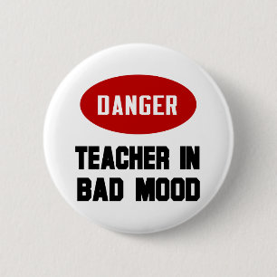 Lustigt lärare i Bad Mood Knapp