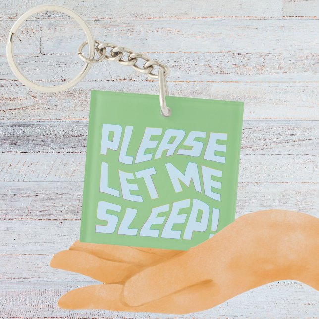Lustigt, låt mig sova fet text (Please Let Me Sleep Keychain)