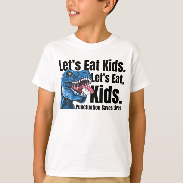 Lustigt Låt oss eat Kids interpunktion Sparar Live T Shirt (Framsida)