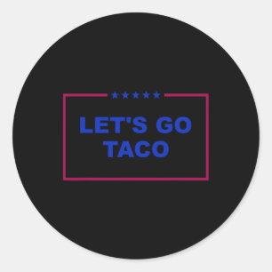 Lustigt Låt oss Go Taco 26 Runt Klistermärke