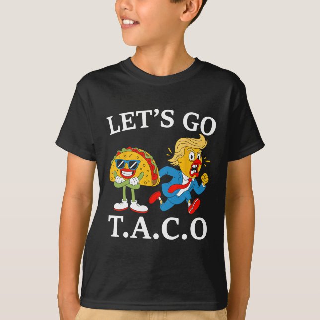 Lustigt Låt oss Go Taco 30 T Shirt (Framsida)