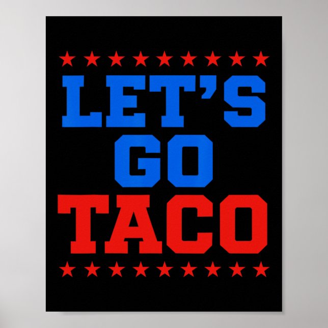 Lustigt Låt oss Go Taco Design Poster (Framsidan)