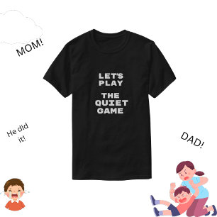 Lustigt Låt oss spela tyst spel T Shirt