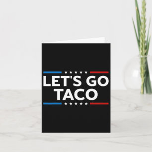 Lustigt Låt oss Taco Trump Alltid Chickens Ut Mana Kort