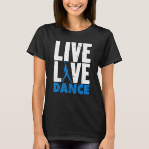 Lustigt levande Dance-grafik i Kärlek för pojkar o T Shirt
