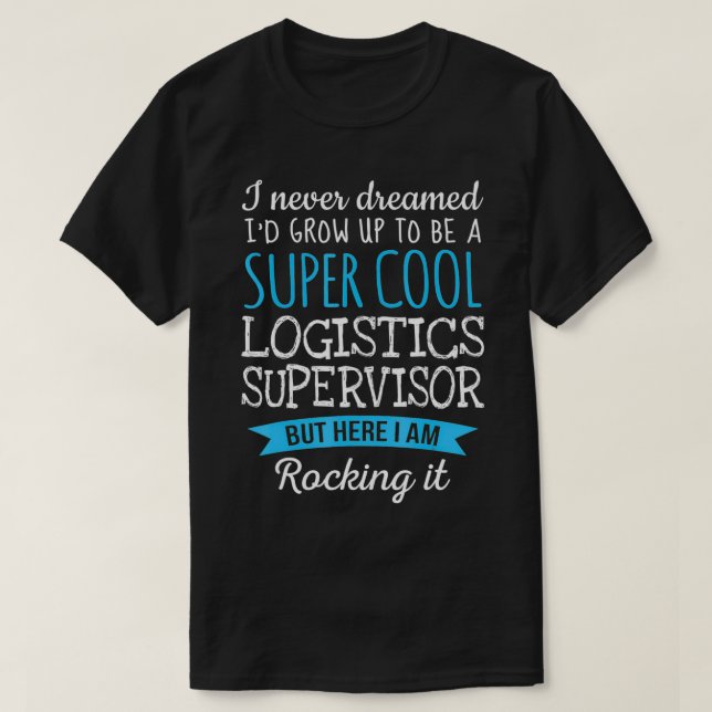 Lustigt Logistics Supervisor Tshirt Apprecition Gi T Shirt (Design framsida)