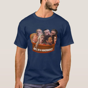 Lustigt MAGA helvetet i en handkorg-antitrump- T Shirt