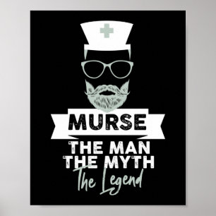 Lustigt Male Nurse Murse. Mannen. Myth. Den Poster