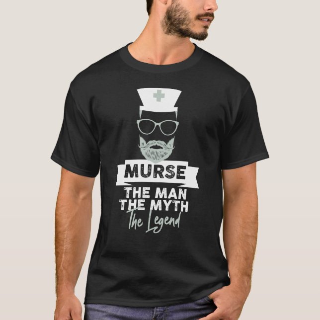 Lustigt Male Nurse Murse. Mannen. Myth. Den T Shirt (Framsida)