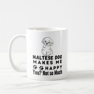 Lustigt, maltesiskt Hund gör mig Lycklig inte så m Kaffemugg