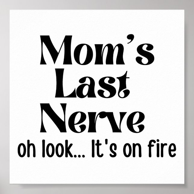 Lustigt Mamma i förra Nerve... Det är på eld Poster (Framsidan)